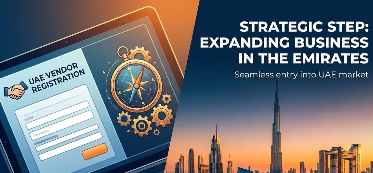 Tablet displaying a 'Vendor Registration in UAE' form next to a view of the Dubai skyline and a traditional boat, with text overlay 'Vendor Registration in UAE: A Strategic Step for Business