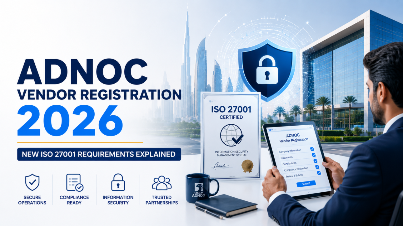 ADNOC vendor registration 2026 guide featuring ISO certification UAE requirements, ISO 27001 compliance, information security management, and vendor onboarding process for ADNOC suppliers in the UAE